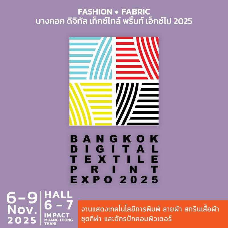 Bangkok Digital Textile Print Expo 2025