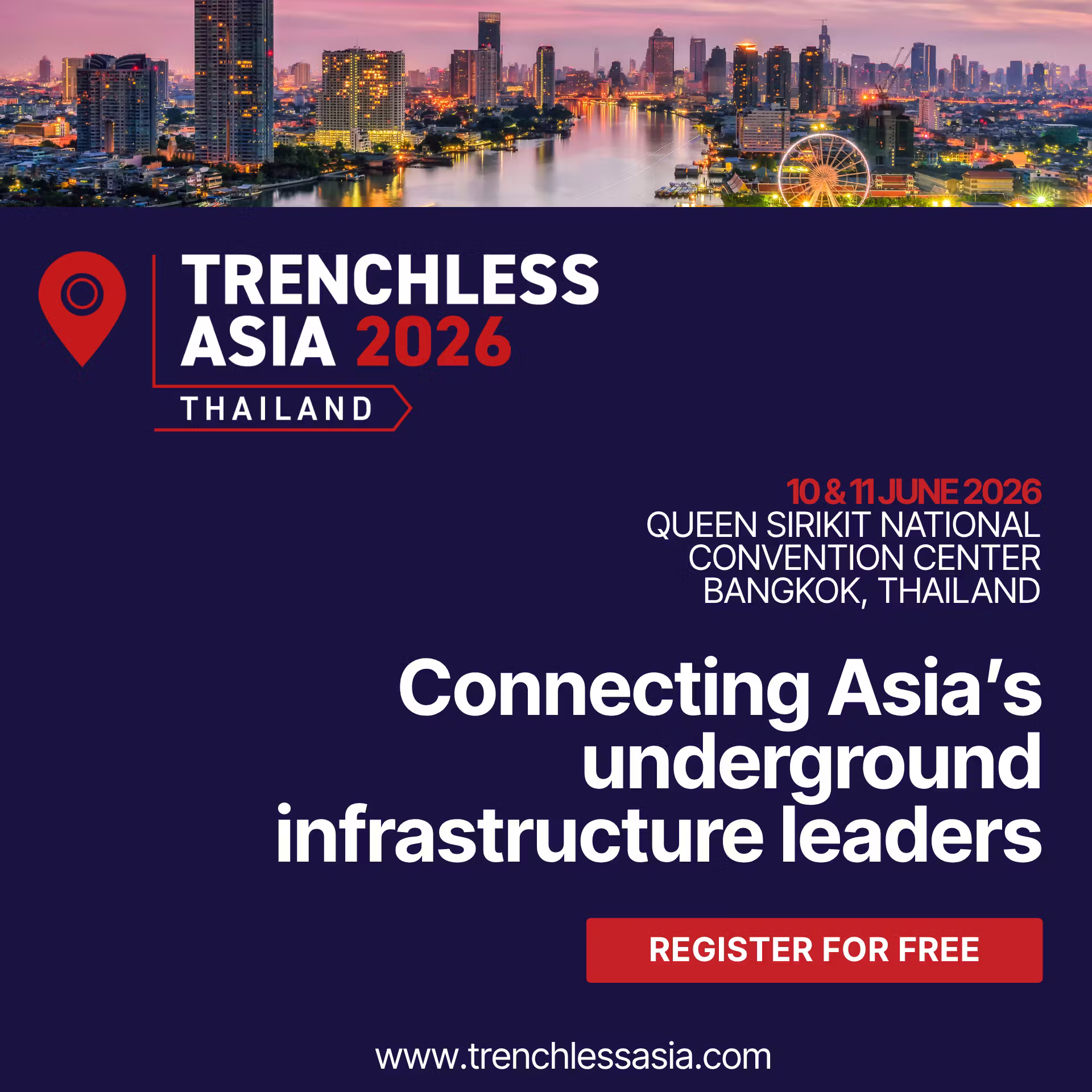 Trenchless Asia 2026 brings together the people, technologies and technical insight shaping underground infrastructure across the region.